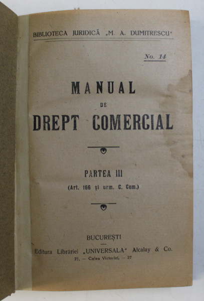 MANUAL DE DREPT COMERCIAL , PARTEA III (ART. 166 SI URM C. COM) *PREZINTA HALOURI DE APA