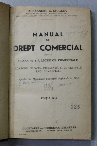 MANUAL DE DREPT COMERCIAL PENTRU CLASA VI -A A LICEELOR COMERCIALE de ALEXANDRU G. GIUGLEA , 1941