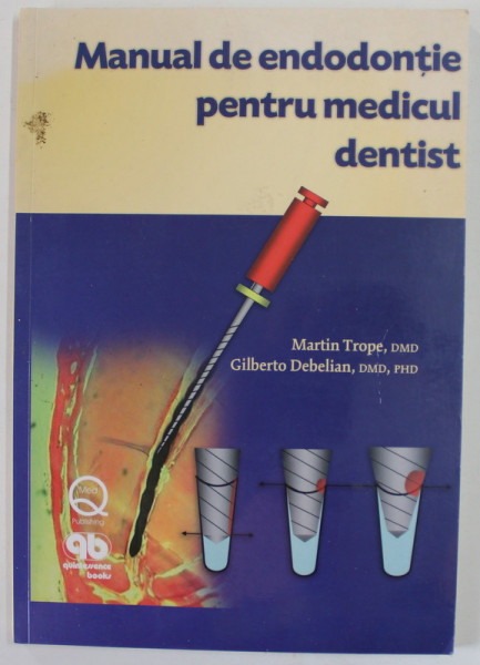 MANUAL DE ENDODONTIE PENTRU MEDICUL DENTIST de MARTIN TROPE si GILBERTO DEBELIAN , 2007 , PREZINTA HALOURI DE APA