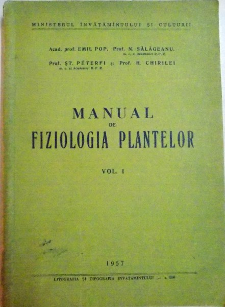 MANUAL DE FIZIOLOGIA PLANTELOR , VOL. I de EMIL POP .. H. CHIRILIEI , 1957