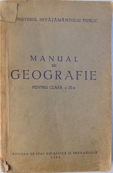 MANUAL DE GEOGRAFIE PENTRU CLASA A IX-a, 1953