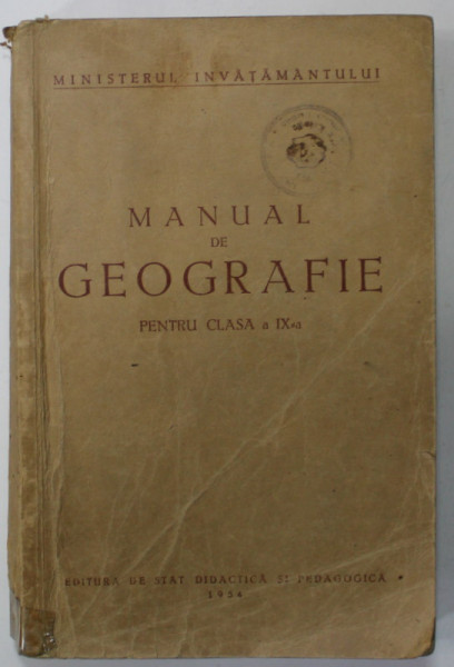 MANUAL DE GEOGRAFIE PENTRU CLASA A IX-A , 1954