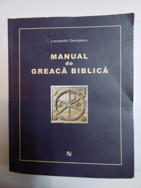MANUAL DE GREACA BIBLICA de CONSTANTIN GEORGESCU 2011