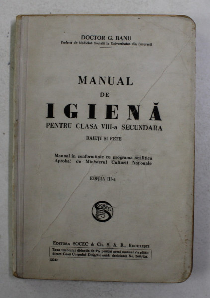 MANUAL DE IGIENA PENTRU CLASA VIII - A SECUNDARA BAIETI SI FETE de DOCTOR G. BANU , 1931
