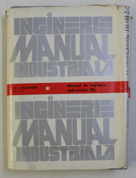 MANUAL DE INGINERIE INDUSTRIALA , VOLUMUL II de H. B. MAYNARD , 1976