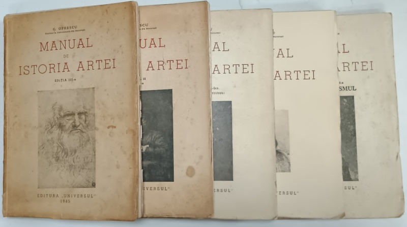 MANUAL DE ISTORIA ARTEI de G. OPRESCU , VOLUMELE I - IV partea a doua  ( 5 CARTI ) , 1945 -1946