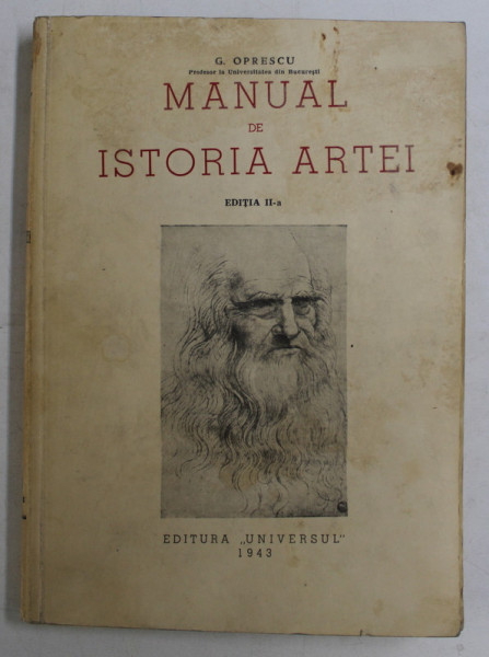 MANUAL DE ISTORIA ARTEI , ED. a II a , VOL. I EVUL MEDIU , RENASTEREA de G. OPRESCU , Bucuresti 1943