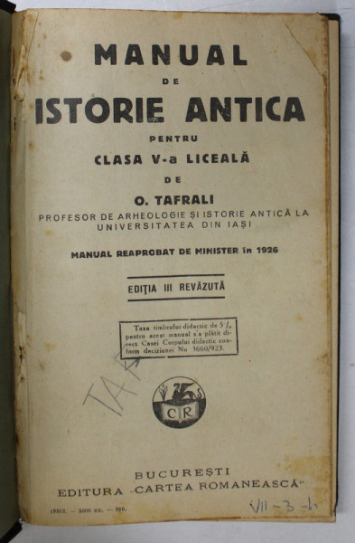 MANUAL DE ISTORIE ANTICA PENTRU CLASA V -A LICEALA de O. TAFRALI , 1926