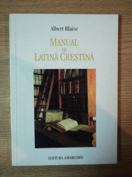 MANUAL DE LATINA CRESTINA de ALBERT BLAISE , 2000