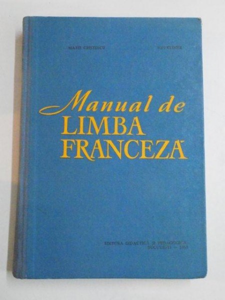 MANUAL DE LIMBA FRANCEZA de MATEI CRISTESCU , ION CLIMER , 1965