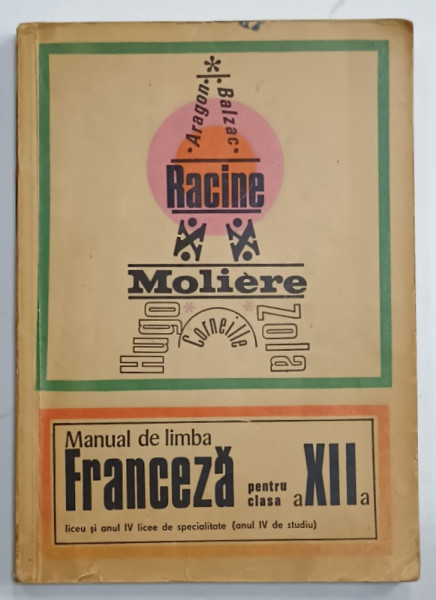 MANUAL DE LIMBA FRANCEZA PENTRU CLASA A - XII -A de ION DIACONU si TEODORA POPA , 1971