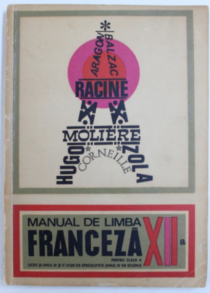 MANUAL DE LIMBA FRANCEZA PENTRU CLASA A XII - A LICEU SI ANUL IV SI V LICEE DE SPECIALITATE ( ANUL IV DE STUDIU ) de ION DIACONU si TEODORA POPA , 1969