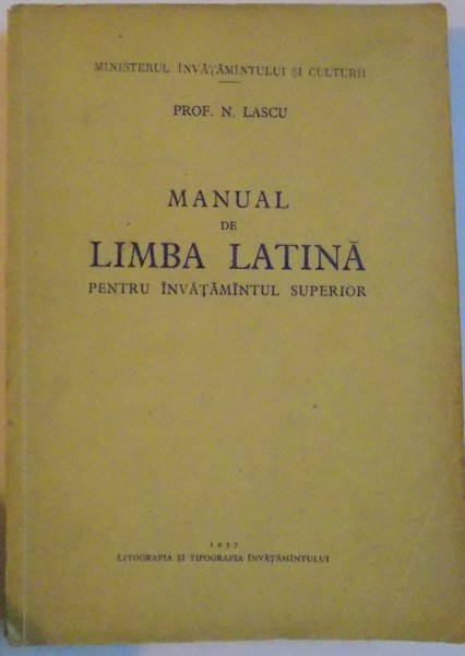 MANUAL DE LIMBA LATINA PENTRU INVATAMANTUL SUPERIOR , 1957