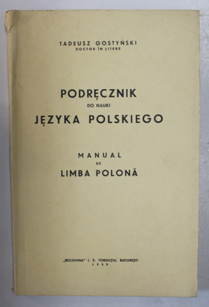 MANUAL DE LIMBA POLONA de TADEUSZ GOSTYNSKI , 1939 ,