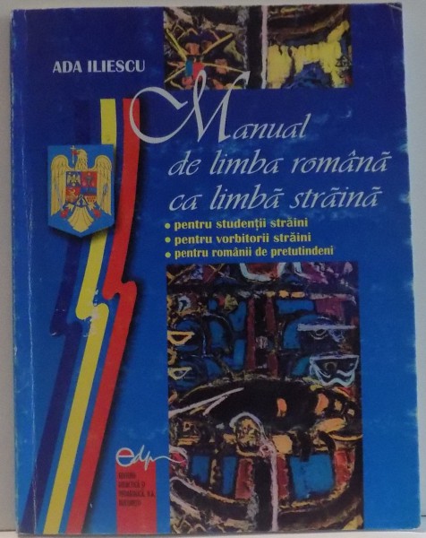 MANUAL DE LIMBA ROMANA CA LIMBA STRAINA de ADA ILIESCU , 2002