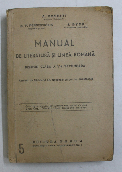 MANUAL DE LITERATURA SI LIMBA ROMANA PENTRU CLASA A V - a SECUNDARA de A. ROSETTI ... J. BYCK