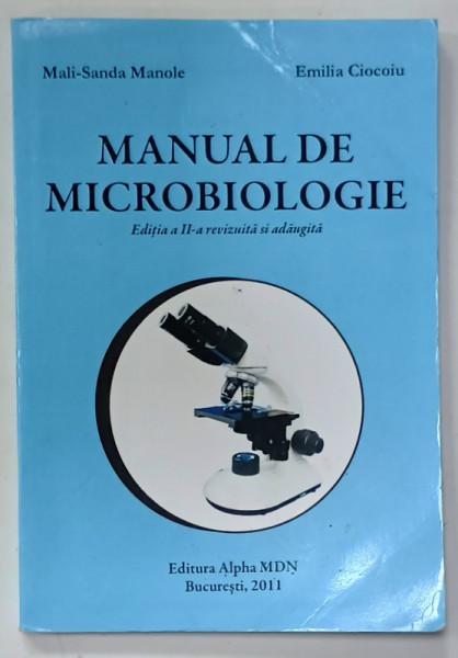 MANUAL DE MICROBIOLOGIE de MALI - SANDA MANOLE si EMILIA CIOCOIU , 2011