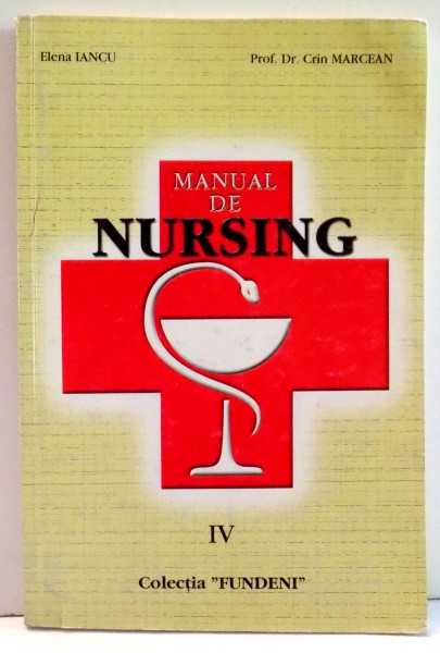 MANUAL DE NURSING de ELENA IANCU, CRIN MARCEAN, VOL IV