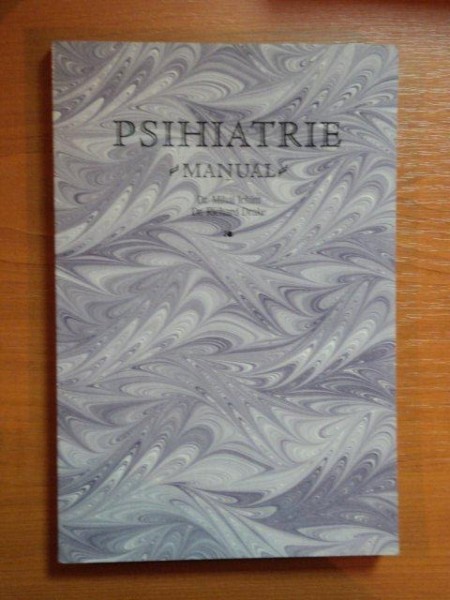 MANUAL DE PSIHIATRIE de MIHAI ICHIM , RICHARD DRAKE , 2000
