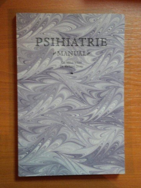 MANUAL DE PSIHIATRIE de MIHAI ICHIM , RICHARD DRAKE , 2000