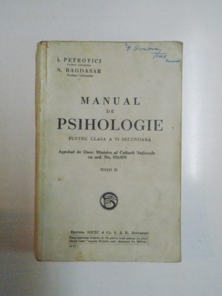 MANUAL DE PSIHOLOGIE PENTRU CLASA A VI SECUNDARA de I. PETROVICI, N. BAGDASAR, EDITIA A XI-A  1931