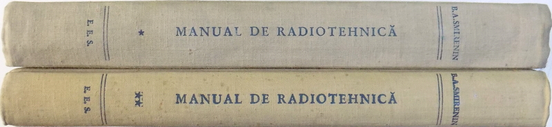 MANUAL DE RADIOTEHNICA sub redactia lui B.A. SMIRENIN , 1953 - 1954