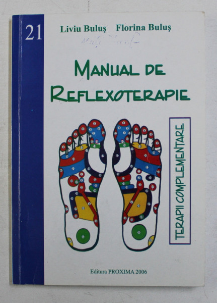 MANUAL DE REFLEXOTERAPIE de LIVIU BULUS si FLORINA BULUS , 2006