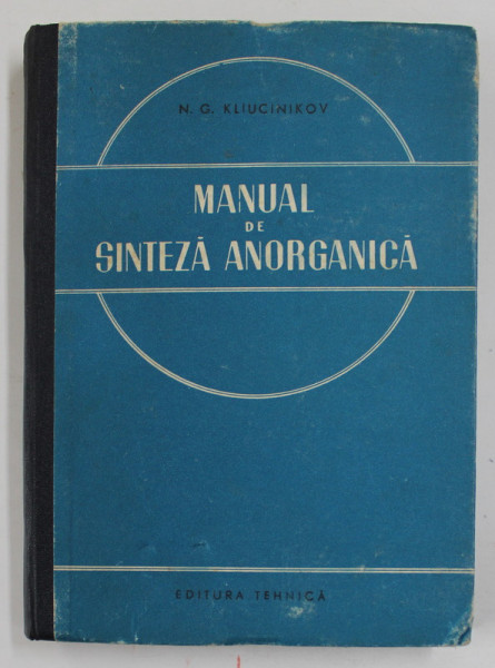 MANUAL DE SINTEZA ANORGANICA de N.G. KLIUCINICOV , 1955 , PREZINTA PETE SI HALOURI DE APA