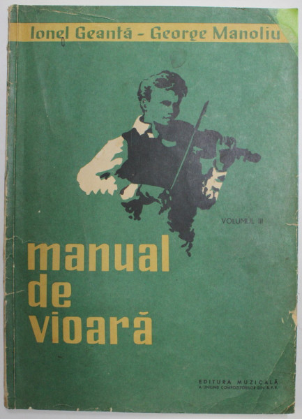 MANUAL DE VIOARA de IONEL GEANTA si GEORGE MANOLIU , 1964