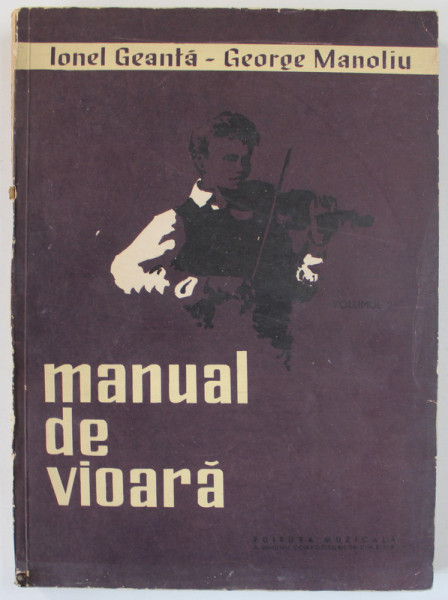 MANUAL DE VIOARA de IONEL GEANTA SI GEORGE MANOLIU , VOL II ,  1963