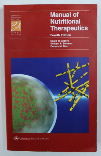 MANUAL OF NUTRITIONAL THERAPEUTICS by DAVID H . ALPERS ...DENIS M . BIER , 2001