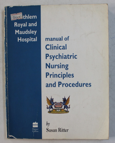 MANUAL OF PSYCHIATRIC NURSING PRINCIPLES AND PROCEDURES by SUSAN RITTER , 1991