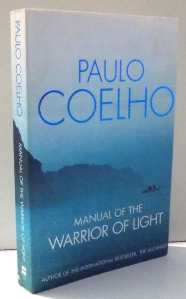 MANUAL OF THE WARRIOR OF LIGHT by PAULO COELHO , 2002