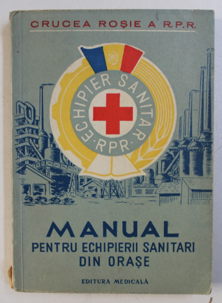 MANUAL PENTRU ECHIPIERII SANITARI DIN ORASE , 1959