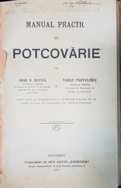 MANUAL PRACTIC DE POTCOVARIE de IOAN N. BUCICA si VASILE PARVULESCU - BUCURESTI, 1915