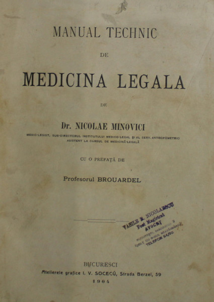MANUAL TEHNIC DE MEDICINA LEGALA de NICOLAE MINOVICI - BUCURESTI, 1904