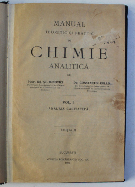 MANUAL TEORETIC SI PRACTIC DE CHIMIE ANALITICA de ST. MINOVICI si CONSTANTIN KOLLO , VOLUMELE I - II, 1922