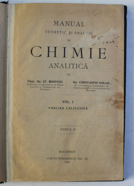 MANUAL TEORETIC SI PRACTIC DE CHIMIE ANALITICA de ST. MINOVICI si CONSTANTIN KOLLO , VOLUMELE I - II, 1922