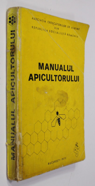 MANUALUL APICULTORULUI ,  de V. ALEXANDRU ...I. RUSU , 1975 , PREZINTA PETE SI URME DE UZURA *