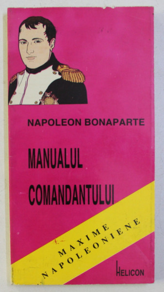 MANUALUL COMANDANTULUI de NAPOLEON BONAPARTE , 1996