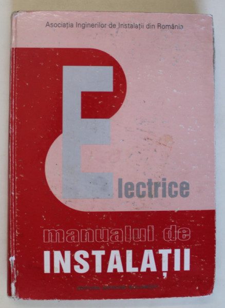 MANUALUL DE INSTALATII , INSTALATII E ELECTRICE SI DE AUTOMATIZARE , 2002 *MINIMA UZURA A COTORULUI