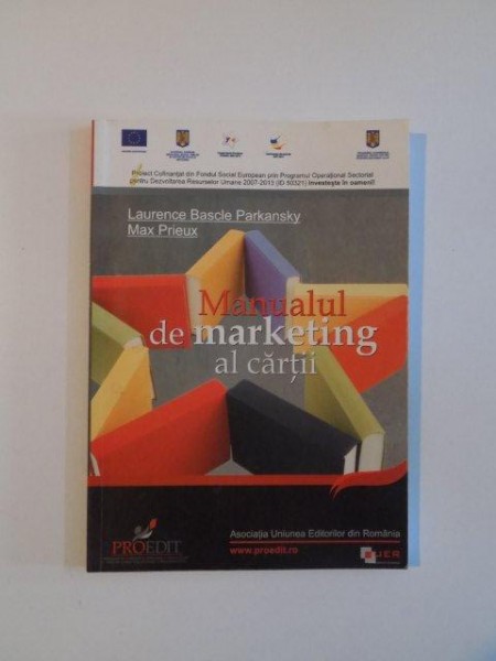 MANUALUL DE MARKETING AL CARTII de LAURENCE BASCLE PARKANSKY , MAX PRIEUX , 2012