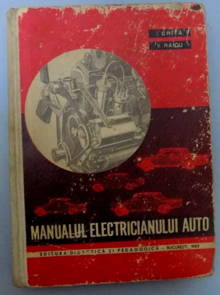 MANUALUL ELECTRICIANULUI AUTO , 1963