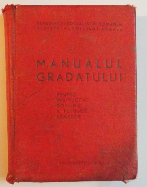 MANUALUL GRADATULUI PENTRU INSTRUCTIA COMUNA A TUTUROR ARMELOR , 1969