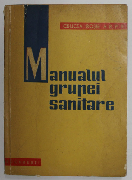 MANUALUL GRUPEI SANITARE , 1963