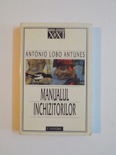 MANUALUL INCHIZITORILOR de ANTONIO LOBO ANTUNES , 2000