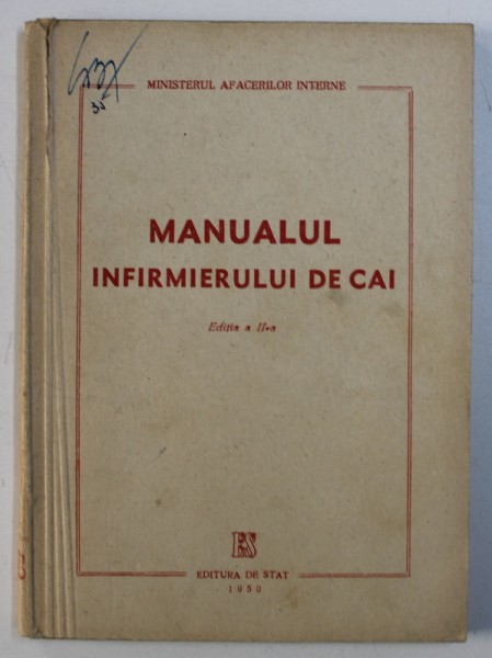 MANUALUL INFIRMIERULUI DE CAI, EDITIA A II-a, 1950
