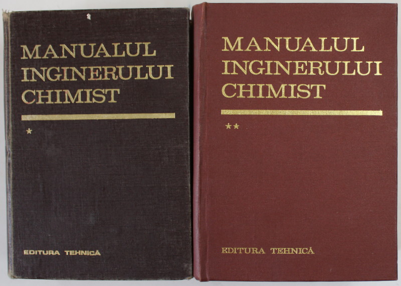 MANUALUL INGINERULUI CHIMIST , VOLUMELE I - II , 1972 - 1973 *PREZINTA URME DE UZURA