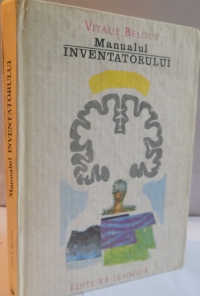 MANUALUL INVENTATORULUI de VITALIE BELOUS , 1990