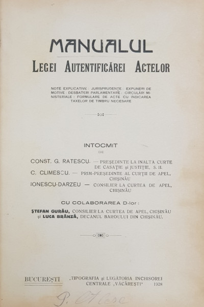 MANUALUL  LEGEI AUTENTIFICAREI ACTELOR , intocmit de CONST. G . RATESCU , 1928